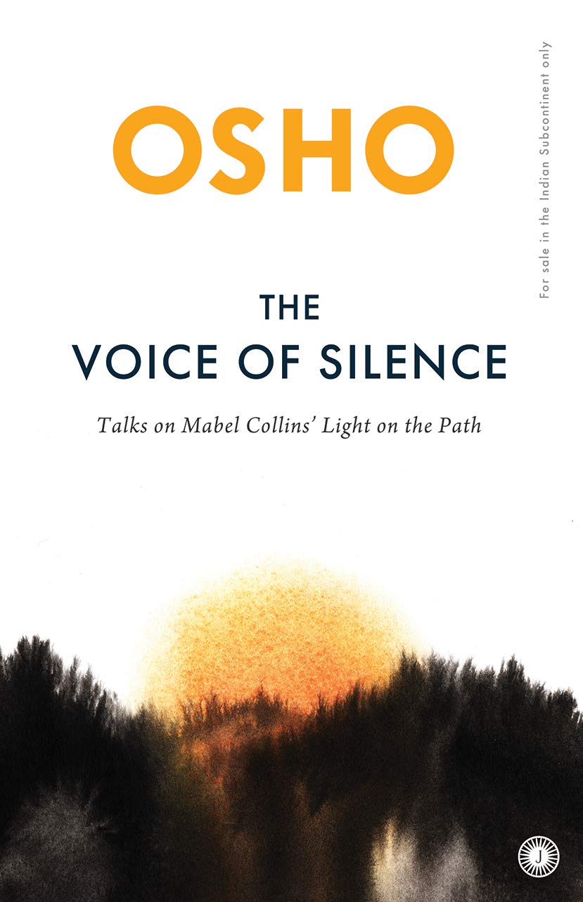 Book cover of The Voice of Silence by Osho : Chandra Mohan Jain Book cover of The Voice of Silence by Osho : Chandra Mohan Jain